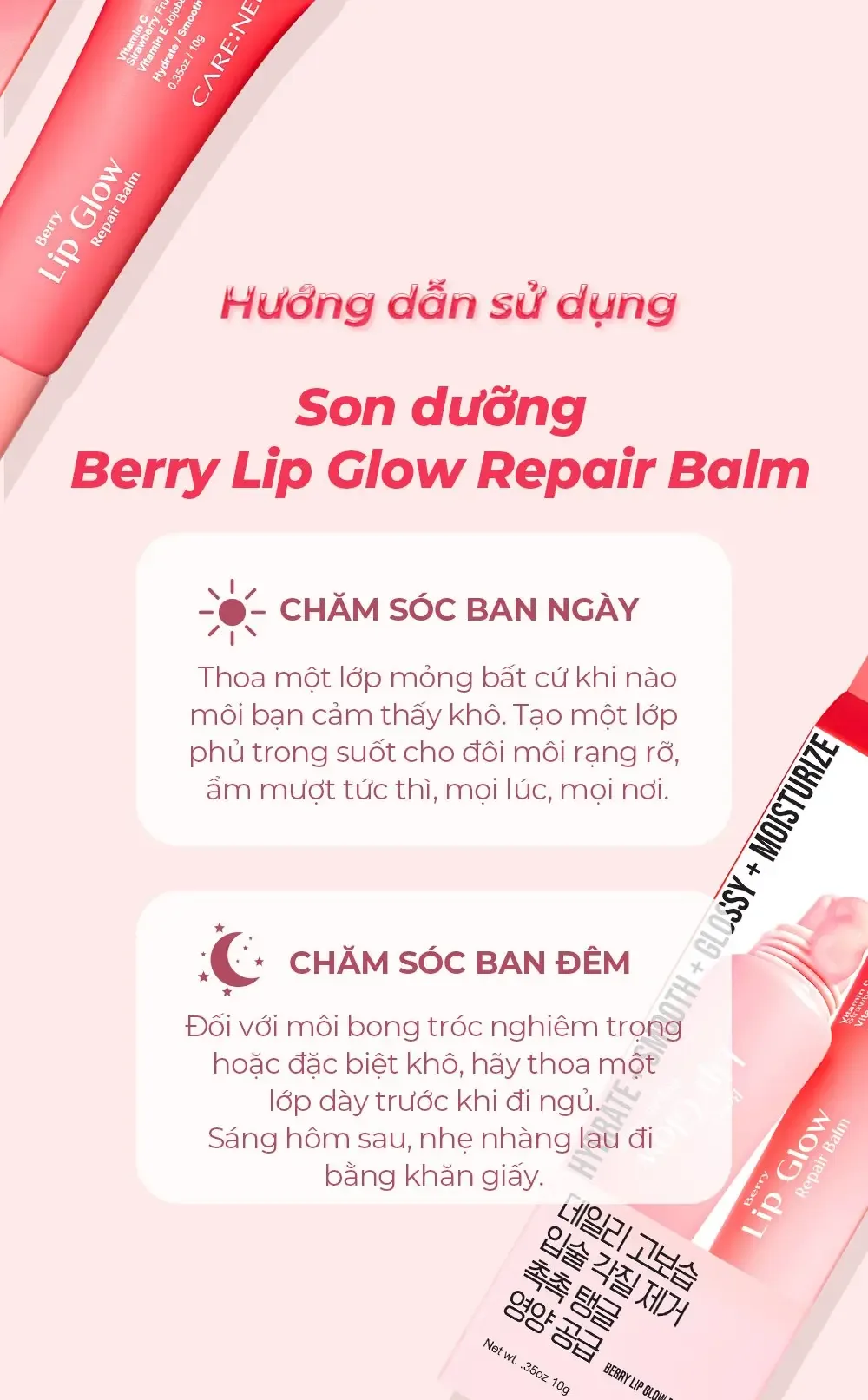 Cách dùng son dưỡng môi Carenel Berry Lip Glow Repair Balm: thoa lớp mỏng ban ngày và lớp dày trước khi đi ngủ vào ban đêm